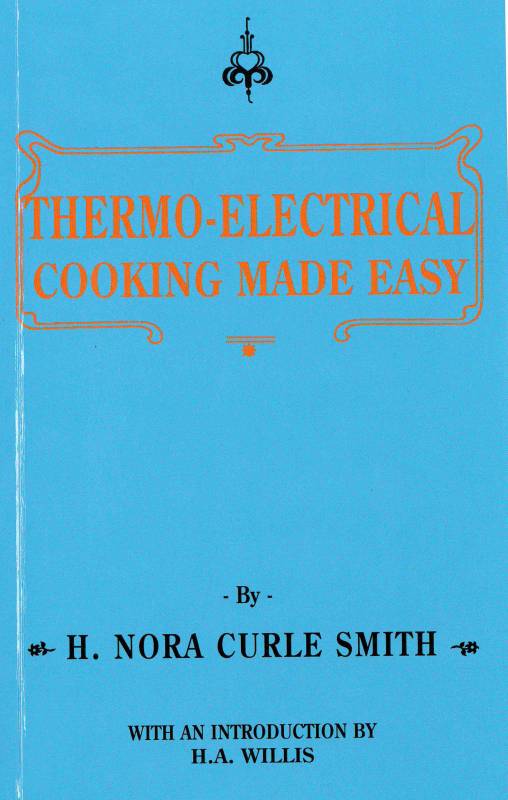 Thermo-Electrical Cooking Made Easy by H. Norea Curle Smith
